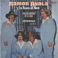 Con las Puertas en la Cara / Atesóralo (Grabación Original Remasterizada) by Ramón Ayala y Sus Bravos del Norte album reviews, ratings, credits