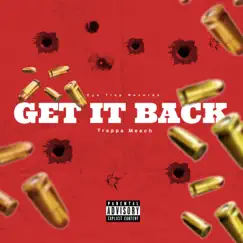 Get It Back - Single by Trappa Meech album reviews, ratings, credits