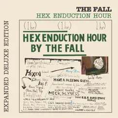Hex Enduction Hour (Expanded Deluxe Edition) by The Fall album reviews, ratings, credits