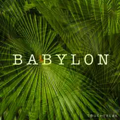 Babylon - Single by Touchfreak album reviews, ratings, credits