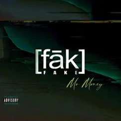 Fake - Single by Mo Money album reviews, ratings, credits