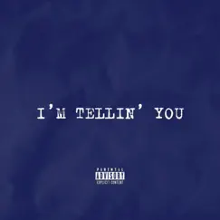 I'm Tellin' You - Single by D. Knight album reviews, ratings, credits