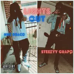 Light's Out (feat. NHC Draco) - Single by Steezyy Guapo album reviews, ratings, credits