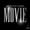 Movie (feat. Why G & Bundog) - Single album lyrics, reviews, download