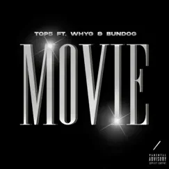 Movie (feat. Why G & Bundog) - Single by Top5 album reviews, ratings, credits