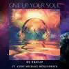 Give Up Your Soul (feat. Cody Michael Mckendrick) - Single album lyrics, reviews, download