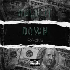 Hold it Down - Single by RAcK$ album reviews, ratings, credits