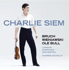Charlie Siem Plays Bruch, Wieniawski & Bull by Andrew Gourlay, Charlie Siem & London Symphony Orchestra album reviews, ratings, credits