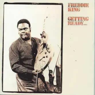 Getting Ready... by Freddie King album download