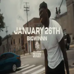 January 26th - Single by BigWinnn album reviews, ratings, credits