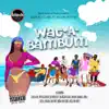 WatABamBum (feat. Wisa Greid, Kobla Jnr, Nina Ricchie, Sefa, DahLin Gage, Osayo, Freda Rhymz, D-Black & Kelvyn Boy) - Single album lyrics, reviews, download