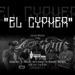 El Cypher (feat. HHETA Torres, Basnik Uval, Apolo War, Sr. Neurona & Lil Mugssy) - Single by Consume Mexicano album reviews, ratings, credits