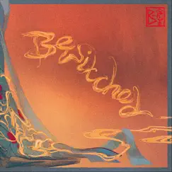 Bewitched - Single by B-ahwe album reviews, ratings, credits