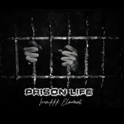 Prison Life (Main) - Single by Iconikkk Element album reviews, ratings, credits