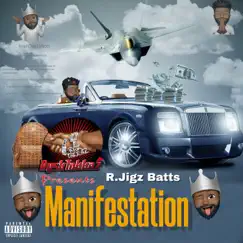 Rysk Takkaz Presents: Manifestation by R.Jigz Batts album reviews, ratings, credits