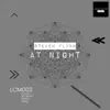 At Night (Ross Geldart Remix) - Single album lyrics, reviews, download