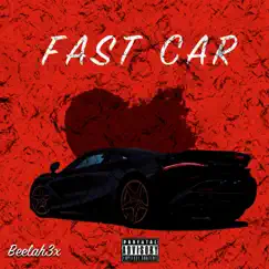 Fast Car - Single by Beelah3x album reviews, ratings, credits