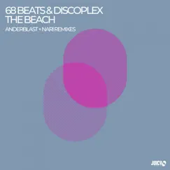The Beach (Remixes) - EP by 68 Beats, Discoplex & Anderblast album reviews, ratings, credits