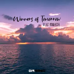 Winners of Tomorrow - Single by Vilas Monnappa album reviews, ratings, credits