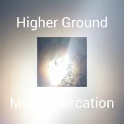 Higher Ground - Single by Mind Altercation album reviews, ratings, credits