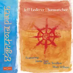Eightfold Path (feat. Matt Wilson, Steve Swallow & Jamie Saft) by Jeff Lederer album reviews, ratings, credits