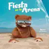 Fiesta En La Arena - Single album lyrics, reviews, download