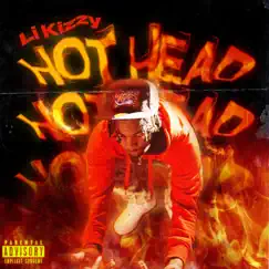 Hot Head - Single by Li Kizzy album reviews, ratings, credits