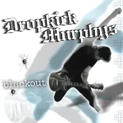 Blackout by Dropkick Murphys album reviews, ratings, credits