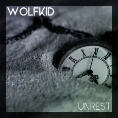 Unrest - Single by Wolfkid album reviews, ratings, credits