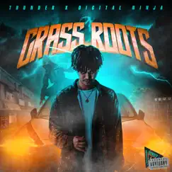 Grass Roots - EP by THUNDER & DIGITAL NINJA album reviews, ratings, credits