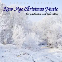 New Age Christmas Music for Meditation and Relaxation by Sedona Breeze album reviews, ratings, credits