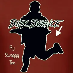 Billy Bounce - Single by Swaggy Tee album reviews, ratings, credits