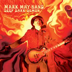 Deep Dark Demon by Mark May Band album reviews, ratings, credits