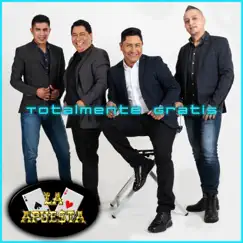 Totalmente Gratis - Single by La Apuesta album reviews, ratings, credits