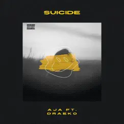 Suicide (feat. draeKo) - Single by AJA album reviews, ratings, credits