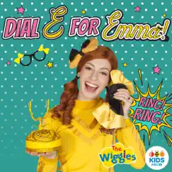 Dial E for Emma! by The Wiggles album reviews, ratings, credits