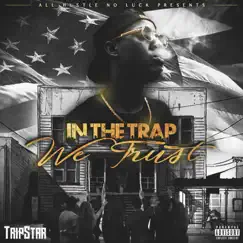 In the Trap We Trust by Tripstar & DJ Fly Guy album reviews, ratings, credits
