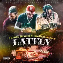 Lately (feat. Bagrich Scuwop) Song Lyrics