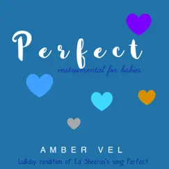 Perfect - Single by Amber Vel album reviews, ratings, credits