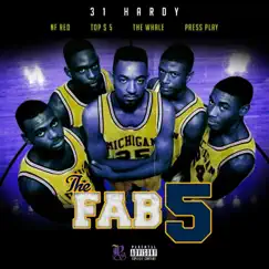 FAB 5 (feat. Pooh Sauce, NF Red, Nephew 3000 & Press Play) - Single by 31Hardy album reviews, ratings, credits