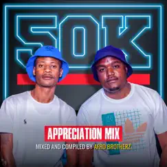 50K Appreciation Mixtape by Afro Brotherz album reviews, ratings, credits