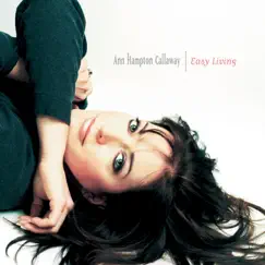 Easy Living by Ann Hampton Callaway album reviews, ratings, credits