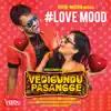 #Love Mood (From "Vedigundu Pasangge") - Single album lyrics, reviews, download