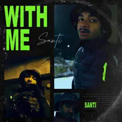 With Me - Single by Santii album reviews, ratings, credits