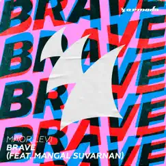 Brave (feat. Mangal Suvarnan) Song Lyrics