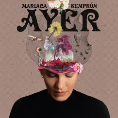 Ayer - Single by Mariaca Semprún album reviews, ratings, credits