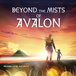 Beyond the Mists of Avalon - Single by Roselyne Marot album reviews, ratings, credits