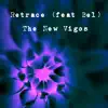 Retrace (feat. Bel) - Single album lyrics, reviews, download