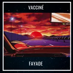 Vacciné - Single by Fayade album reviews, ratings, credits