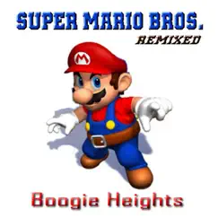 Super Mario Bros. Theme (Remixed) by Boogie Heights album reviews, ratings, credits